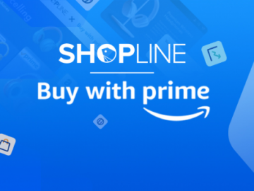 SHOPLINE推出全新 “Buy with Prime应用” 助力中国商家拓展电商业务